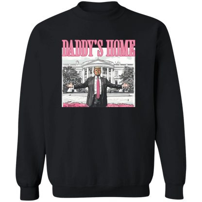 Daddy's Home Sweatshirt