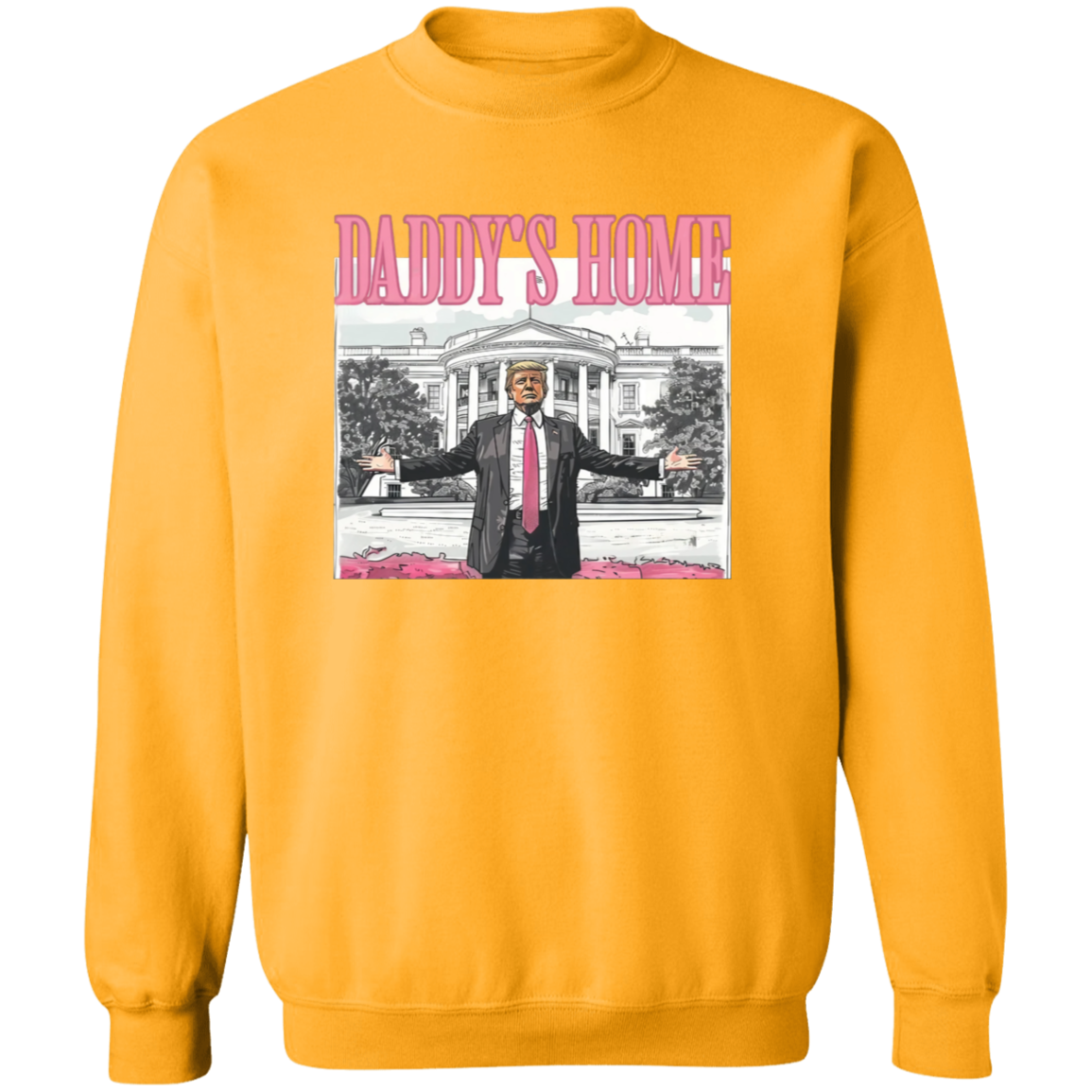 Daddy's Home Sweatshirt